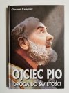 OJCIEC PIO DROGA DO ŚWIĘTOŚCI - Giovanni Cavagnari 