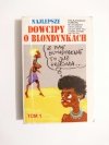 DOWCIPY o BLONDYNKACH TOM 1 - 2001