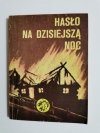 ŻÓŁTY TYGRYS: HASŁO NA DZISIEJSZĄ NOC - Czesław Grzelak 1988