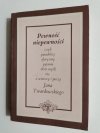 PEWNOŚĆ NIEPEWNOŚCI - ks. Jan Twardowski 1995