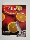 GOTUJ Z MIXSY I VACSY ZEPTER 70 PRZEPISÓW 