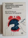 TECHNOLOGIA MECHANIZMÓW ZEGAROWYCH. MONTAŻ, KONSERWACJA I NAPRAWA 1982