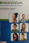 REPETYTORIUM DLA UCZNIÓW LICEUM I TECHNIKÓW P. P. I P. R. - Marta Rosińska