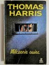 MILCZENIE OWIEC - Thomas Harris 1990