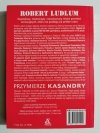 PRZYMIERZE KASANDRY - Robert Ludlum 
