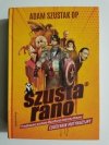 SZUSTA RANO - Adam Szustak OP 
