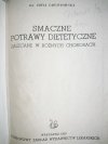 SMACZNE POTRAWY DIETETYCZNE. ZALECANE W RÓŻNYCH CHOROBACH 1959