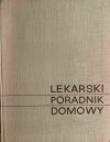 LEKARSKI PORADNIK DOMOWY - Bolesław Zaremba