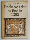 DZIAŁO SIĘ I DAN W KĘPNIE 1282 - Krystyna Zielińska-Mełkowska