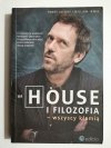DR HOUSE I FILOZOFIA – WSZYSCY KŁAMIĄ - Henryk Jacoby, William Irwin 