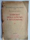 DOBROBYT SPOŁECZEŃSTWA A WYCHOWANIE - Robert Battaglia