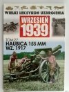 W. L. U TOM 27 – HAUBICA 155 MM WZ. 1917 - Adam Kurus