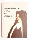 SIOSTRA ŁUCJA MÓWI O FATIMIE 1989