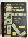 Nowoczesna Zabawki - Janusz Wojciechowski 1963