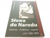 SŁOWA DO NARODU - Ks. Jerzy Popiełuszko 2007
