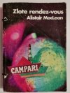 ZŁOTE RENDEZ-VOUS - Alistair MacLean 1987