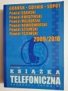 KSIĄŻKA TELEFONICZNA ABONENCI PRYWATNI GDAŃSK GDYNIA SOPOT 2009/2010