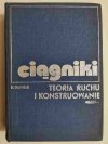 CIĄGNIKI. TEORIA RUCHU I KONSTRUOWANIE - H. Dajniak 1985