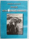 DOTYK SYBERYJSKIEJ ŚMIERCI - Bohdan Borowik