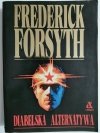 DIABELSKA ALTERNATYWA - Frederick Forsyth 1990