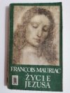 ŻYCIE JEZUSA - Francois Mauriac 1967