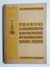 TRAKTAT O PRAWDZIWYM NABOŻEŃSTWIE DO NAJŚWIĘTSZEJ MARII PANNY - Św. Ludwik Maria Grignion 1948