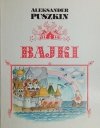 BAJKI. ALEKSANDER PUSZKIN