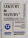 LEKTURY DO MATURY NR 12 PAMIĘTNIKI JANA CHRYZOSTOMA PASKA 