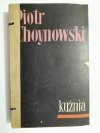 KUŹNIA - Piotr Choynowski 1957