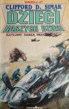 DZIECI NASZYCH DZIECI - Clifford D. Simak
