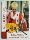 MÓDLMY SIĘ... RÓŻANIEC Z BENEDYKTYNEM XVI 2012
