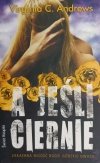 A JEŚLI CIERNIE - Virginia C. Andrews