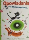 OPOWIADANIA O ZWIERZĘTACH