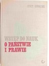 WSTĘP DO NAUK O PAŃSTWIE I PRAWIE - Jerzy Kowalski 1971