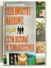 CIEKAWOSTKI NAUKOWE CZYLI CZYM BŁYSNĄĆ W TOWARZYSTWIE 2004