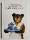 PADDINGTON DAJE SOBIE RADĘ - Michael Bond 