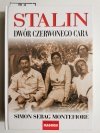 STALIN. DWÓR CZERWONEGO CARA - Simon Sebag Montefiore 