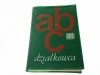 ABC DZIAŁKOWCA - Praca Zbiorowa 1967