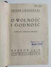 O WOLNOŚĆ I GODNOŚĆ - Artur Gruszecki 1916