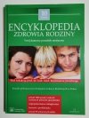 ENCYKLOPEDIA ZDROWIA RODZINY TOM 10 2005