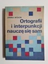 ORTOGRAFII I INTERPUNKCJI NAUCZĘ SIĘ SAM - Janina Wójcik 1989