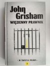 WIĘZIENNY PRAWNIK. W ŚWIETLE PRAWA - John Grisham