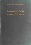 FARMAKOLOGIA I TOKSYKOLOGIA LEKÓW - J. Dadlez