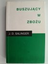 BUSZUJĄCY W ZBOŻU - J. D. Salinger