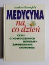 MEDYCYNA NA CO DZIEŃ - Isadore Rosenfeld 