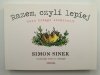 RAZEM, CZYLI LEPIEJ - Simon Sinek