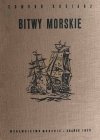 BITWY MORSKIE - Edmund Kosiarz