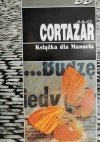KSIĄŻKA DLA MANUELA - Julio Cortazar