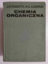 CHEMIA ORGANICZNA - J. D. Roberts 1969