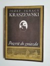 POWRÓT DO GNIAZDA - Józef Ignacy Kraszewski 1986